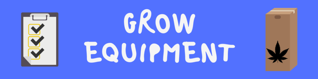 Grow Equipment